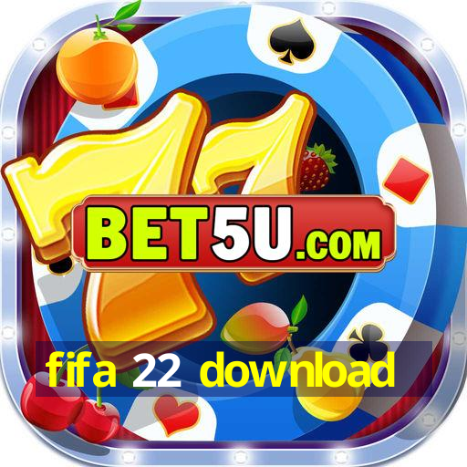 fifa 22 download